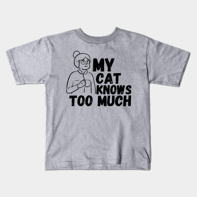 My Cat Knows Too Much Kids T-Shirt by blueduckstuff